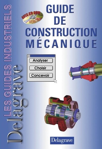 C Teixido et J-C Jouanne - Guide de construction mécanique.