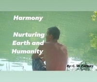  C.W. Fortney - Harmony Nurturing Earth and Humanity.