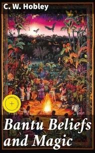 Bantu Beliefs and Magic