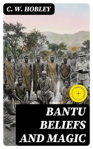 Bantu Beliefs and Magic
