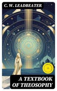 A Textbook of Theosophy