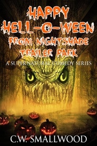  C.W. Smallwood - Happy Hell-o-ween - Nightshade Trailer Park Books , #2.