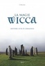 C Wallace - La magie Wicca.