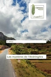 C. Zafisoa - Les mystères de l'Andringitra.