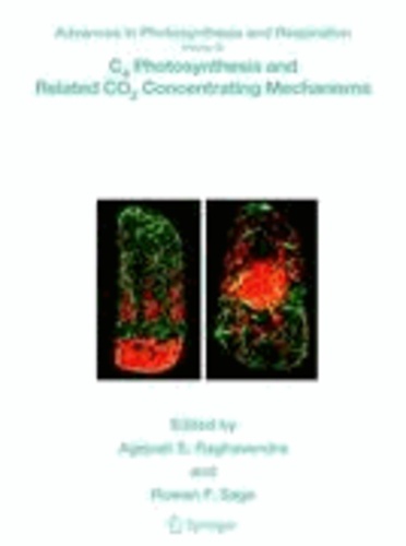 Agepati S. Raghavendra - C4 Photosynthesis and Related CO2 Concentrating Mechanisms.