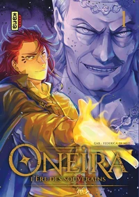 Oneira - L'ère des souverains Tome 1