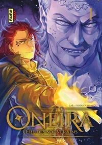 Oneira - L'ère des souverains Tome 1