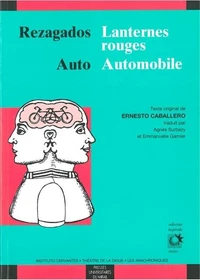 Lanternes Rouges, Automobile : Rezagados, Auto. Edition Bilingue Francais-Espagnol