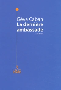 La dernière Ambassade