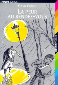 La Peur Au Rendez-Vous