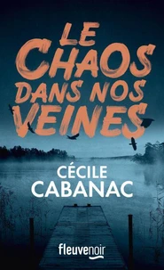 Le chaos dans nos veines