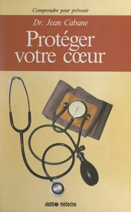 Protéger votre coeur