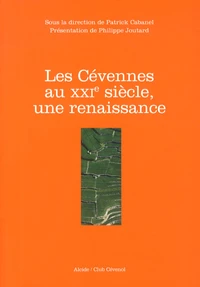 Les Cévennes au XXIe siècle, une renaissance