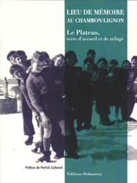 Lieu de mémoire au Chambon-sur-Lignon