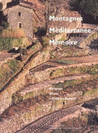 Montagnes, Mediterranee, Memoire. Melanges Offerts A Philippe Joutard