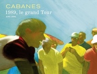  Cabanes - 1989, le grand tour.