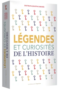 Légendes et curiosités de l'Histoire