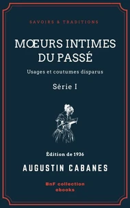 Mœurs intimes du passé