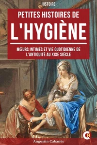 Petite Histoire de l'Hygiène