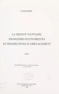 La région nantaise, problèmes économiques et perspectives d'aménagement (2)