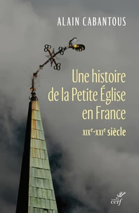 Une histoire de la Petite Eglise en France