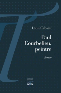Paul Courbelieu, Peintre