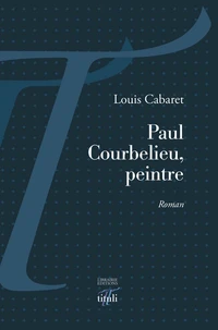 Paul Courbelieu, Peintre