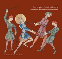 Aux origines de Saint-Quentin