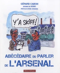 Abécédaire du parler de l'Arsenal