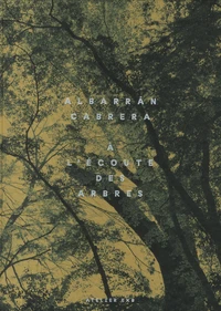 A l'écoute des arbres