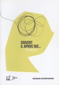 Souvent il arrive que... broder !