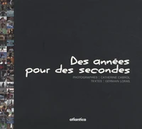 Des années pour des secondes