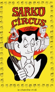  Cabu - Sarko circus.