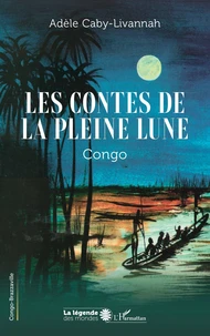 Les Contes De La Pleine Lune. Congo