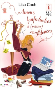 Amour, fanfreluches et (petites) confidences