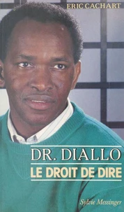 DOCTEUR DIALLO LE DROIT DE DIRE