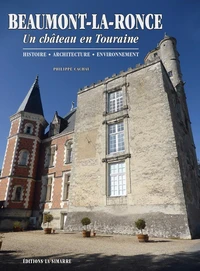 BEAUMONT-LA-RONCE - UN  CHÂTEAU EN TOURAINE