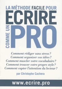 La méthode facile pour écrire comme un pro