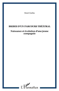 Bribes d'un parcours théâtral