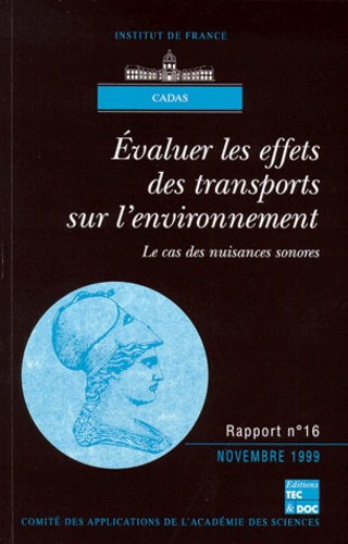  CADAS et Jacques Lambert - EVALUER LES EFFETS DES TRANSPORTS SUR L'ENVIRONNEMENT. - Le cas des nuisances sonores.