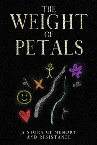 The Weight of Petals