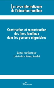 Construction et reconstruction des liens familiaux dans les parcours migratoires