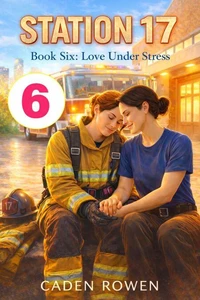 Station 17 |  Book Six :  Love Under Stress