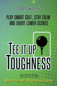 Tee It Up Toughness