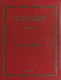 À la découverte de La Réunion (4). Flore 1