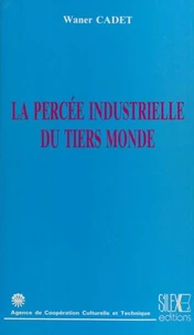 La Percée industrielle du Tiers monde