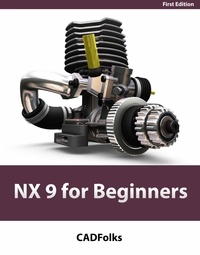  CADfolks - NX 9 for Beginners.