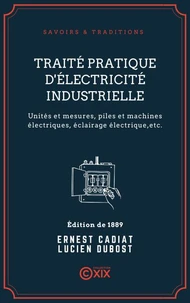 Traité pratique d'électricité industrielle