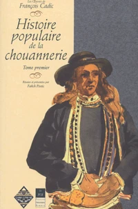 Histoire populaire de la la Chouannerie en Bretagne