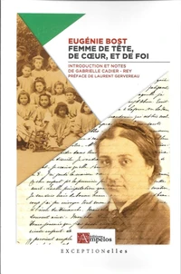 Eugénie Bost, femme de tête, de coeur, et de foi